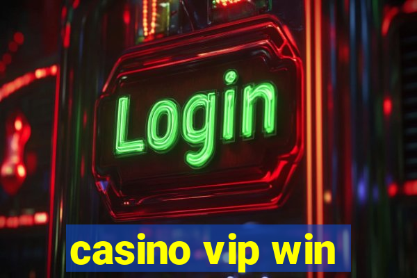 casino vip win